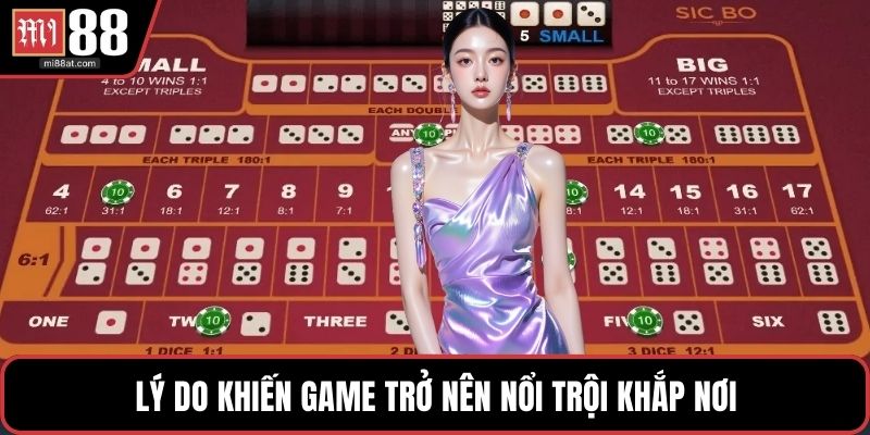 Lý do khiến game trở nên nổi trội khắp nơi