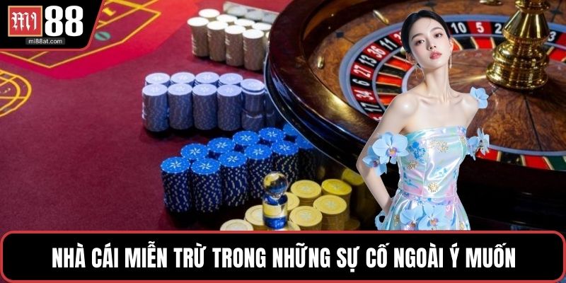 Nhà cái miễn trừ trong những sự cố ngoài ý muốn