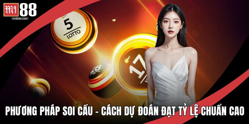 Phương Pháp Soi Cầu