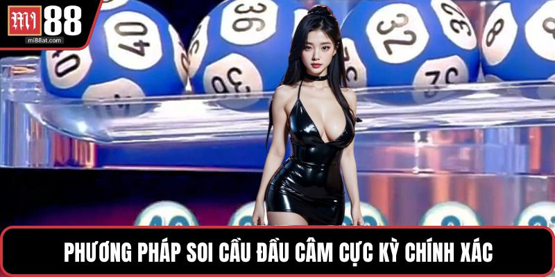 Phương pháp soi cầu đầu câm cực kỳ chính xác